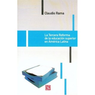 La tercera reforma de la educación superior en América Latina